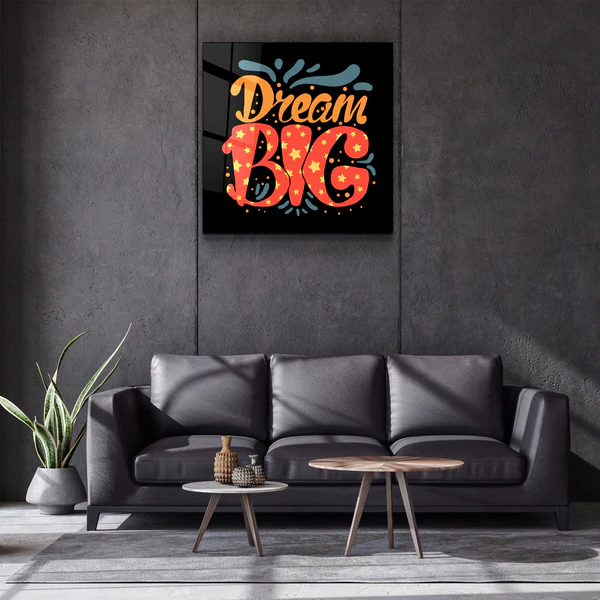 ・"Dream Big"・Glass Wall Art - Image 2